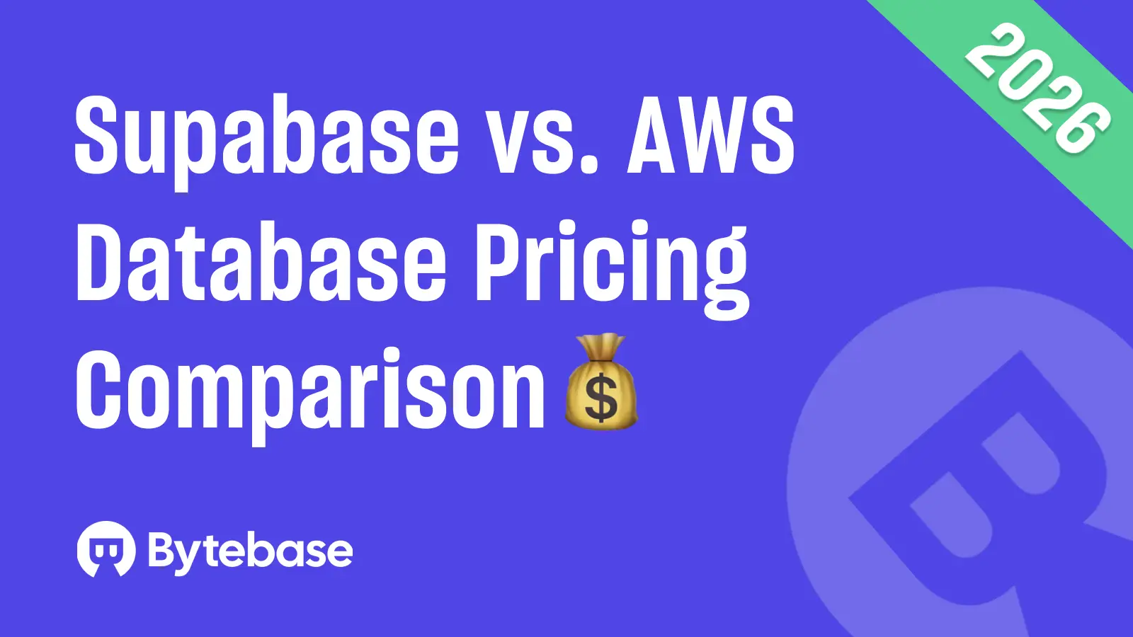 Supabase vs AWS: Database Pricing Comparison in 2026